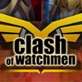 սٷվ棨Clash of Watchmen v1.0