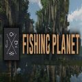 ~[֙C棨Fishing Planet v1.0