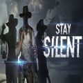 ׻ҰǱVRϷٷ棨Stay Silent v1.0