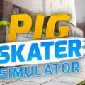 Pig Skater Simulatorİ