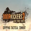 Ŷ2ǲӺ棨Door Kickers 2 Task Force North v1.0