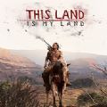 This Land Is My Landٷ