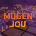 MUGEN JOU[