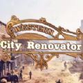 Western City Renovator��Ϸ���İ� v1.0