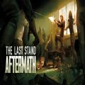 The Last Stand Aftermath3dmƽ v1.0