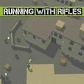 Running with Rifles° v1.0
