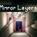 MirrorLayers���������Ϸ��׿���°� v1.0