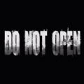 Do Not Open[