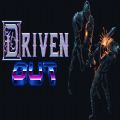 Driven Out[° v1.0