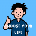 Choose Your LifeϷ