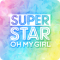 SuperStar Oh My Girlİ