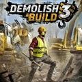 𽨹˾3Ϸİ棨Demolish & Build 3 v1.0