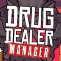 Ϸ׿ֻ棨Drug Dealer Manager v1.0
