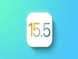 ios15.5正式版更新了什么  ios15.5正式版更新内容详解[多图]
