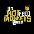 Do Not Feed the Monkeys 2099ֻ