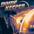 Dome Keeper demoİֻ v1.0