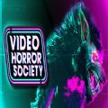 Video Horror Society[֙C 1.0