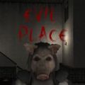 Evil PlaceϷ