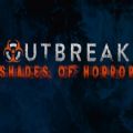 Outbreak Shades of Horrorİ