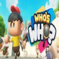 Who is Who˭˭Ϸֻ v1.0