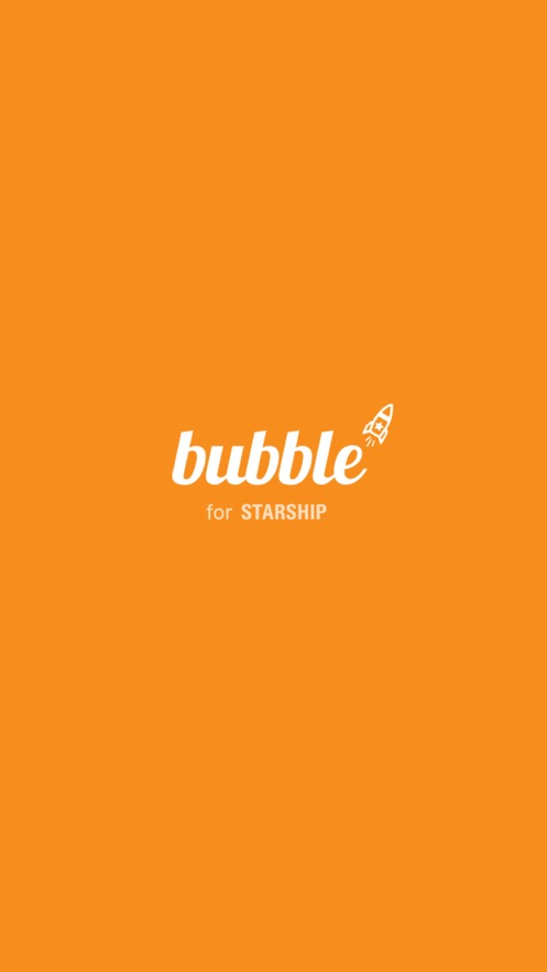 bubble for STARSHIP׿d°app(ʘ^)D2: