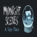 Midnight Scenes A Safe Placeİ