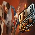 һsteamİ棨Chained Together v1.0